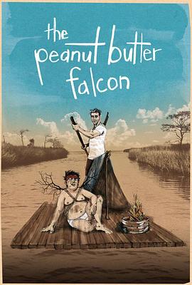 ��������ӥ The Peanut Butter Falcon�������