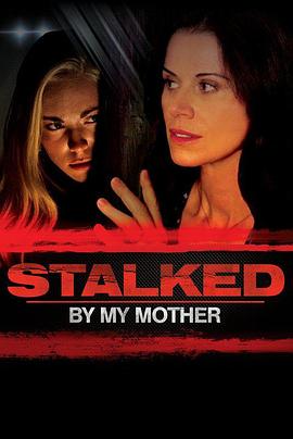 ��ĸ�׸��� Stalked by my mother�������