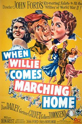 ��������� When Willie Comes Marching Home�������