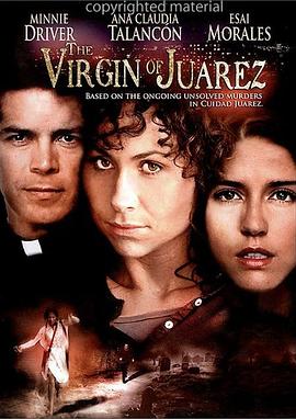 ����˹Ѫ�� The Virgin of Juarez�������