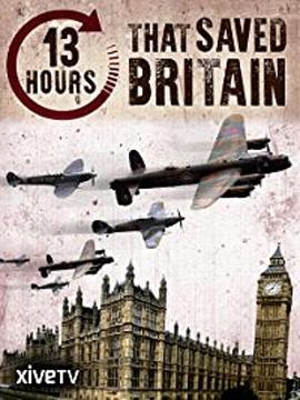 13 Hours that Saved Britain�������