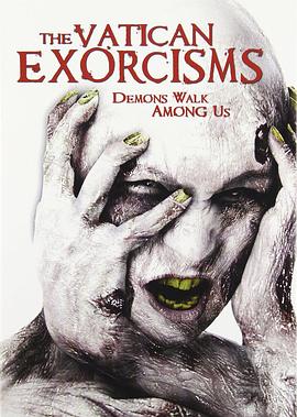 The Vatican Exorcisms�������