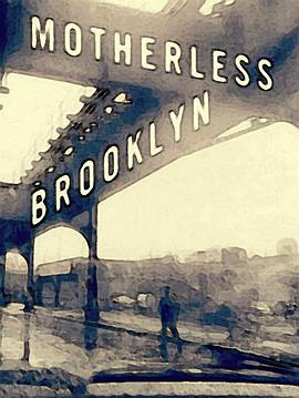 ��³���ֹ¶� Motherless Brooklyn�������
