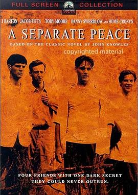 ��һ�ֺ�ƽ A Separate Peace�������