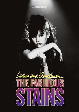 ����ʧ�� Ladies And Gentlemen, The Fabulous Stains�������_