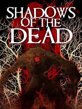 ������Ӱ Shadows of the Dead�������