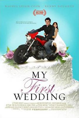 �ҵĵ�һ�λ��� My First Wedding�������