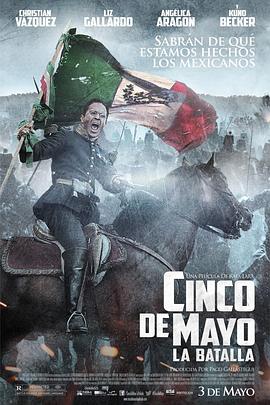������֮ս Cinco de Mayo, La Batalla�������