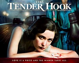 ����Ĺ��� The Tender Hook�������
