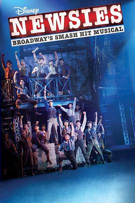 ��ͯ���� Disney's Newsies the Broadway Musical�������