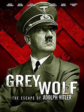 ���ǣ�������ϣ���յ����� Grey Wolf: Hitler's Escape to Ar