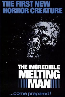 ����˼����ڻ��� The Incredible Melting Man�������