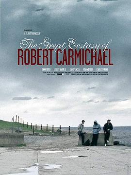 �޲��س�high The Great Ecstasy of Robert Carmichael�������_