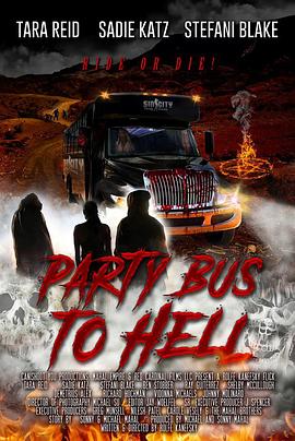 ȥ�������ɶ԰�ʿ Party Bus to Hell�������