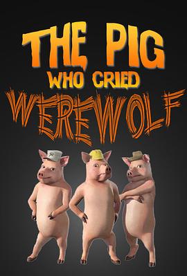 ������ The Pig Who Cried Werewolf�������