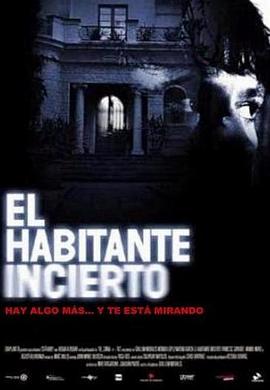 ����֮�� El habitante incierto�������