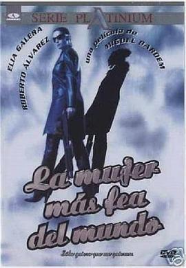 ��Ů���� La mujer m��s fea del mundo�������