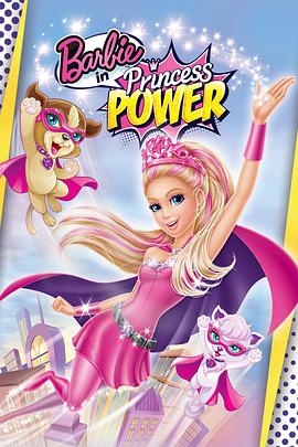 �ű�֮���������� Barbie in Princess Power�������