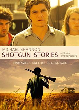 ��ǹ���� Shotgun Stories�������