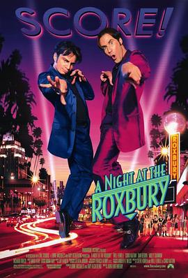 �跭�� A Night at the Roxbury�������
