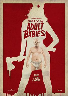 ����Ӥ���Ľ��� Attack of the Adult Babies�������