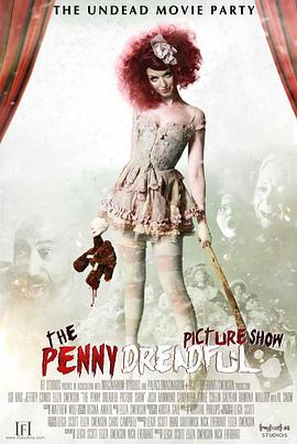�ֲ������� The Penny Dreadful Picture Show�������