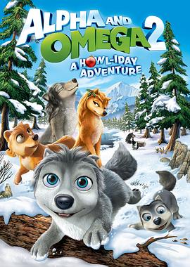 ����������2 Alpha and Omega 2: A Howl-iday Adventure�������