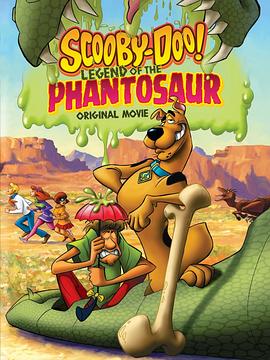 ʷ��ȣ�������Ӱ Scooby-Doo! Legend of the Phantosaur�����
