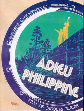 再见菲律宾 Adieu Philippine剧情介绍