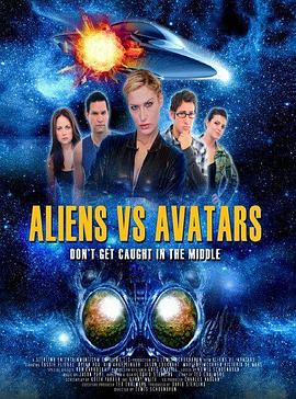异形大战阿凡达 Aliens vs. Avatars剧情介绍