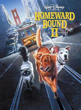 ������˵��֮�ɽ�ɽ���ռ� Homeward Bound II: Lost in San Fran
