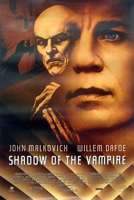 ��Ѫ����Ӱ Shadow of the Vampire�������