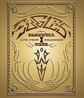 ��ӥ�ֶ�2004��ī�����ݳ��� Eagles: The Farewell 1 Tour - Liv