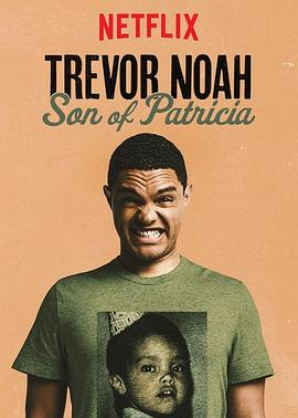 ���׸���ŵ�ǣ��ɴ�ɯ�������� Trevor Noah: Son of Patricia��