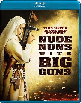 ����ǹ��Ů Nude Nuns with Big Guns�������