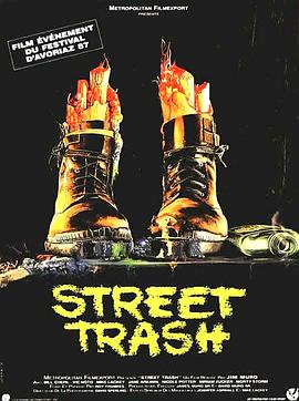 ������ Street Trash�������