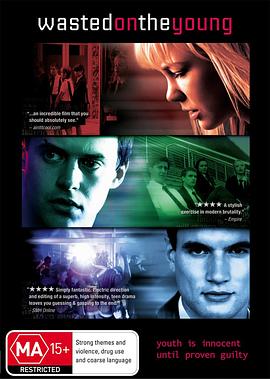 �ķ��ഺ Wasted on the Young�������