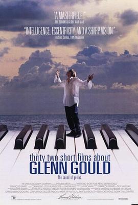 �Ŷ��µ�32����Ƭ Thirty Two Short Films About Glenn Gould��