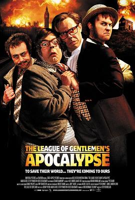 ��ʿ����ʾ���� The League of Gentlemen's Apocalypse�������