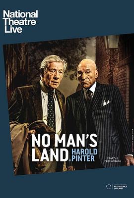 ����֮�� National Theatre Live: No Man's Land�������