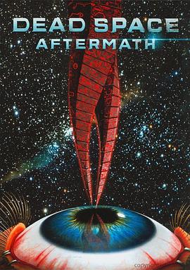 �����ռ䣺�ನ Dead Space: Aftermath�������