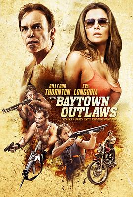 ���Ǵ�ͽ The Baytown Outlaws�������