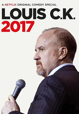·�ס�C��K ����һ�� Louis C.K. 2017�������
