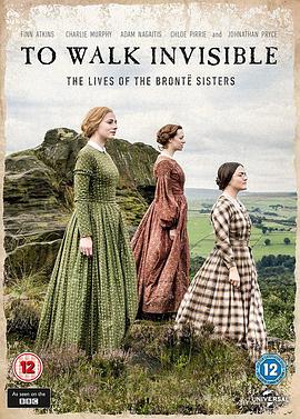������� To Walk Invisible: The Bronte Sisters�������