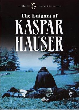 ��˹�����������֮�� Kaspar Hauser - Jeder f��r sich und Got