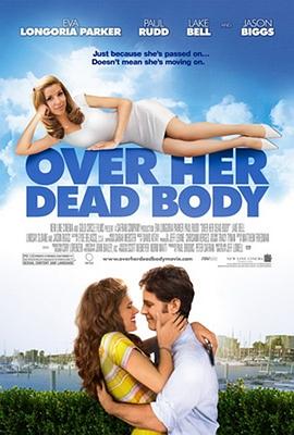��ȥ���ĳԴ�Ů�� Over Her Dead Body�������