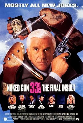 ��ͷ��̽3 Naked Gun 33 1 3: The Final Insult�������