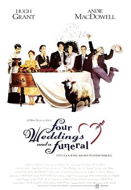 �ĸ������һ������ Four Weddings and a Funeral�������