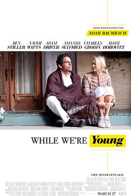 ����ʱ�� While We're Young�������