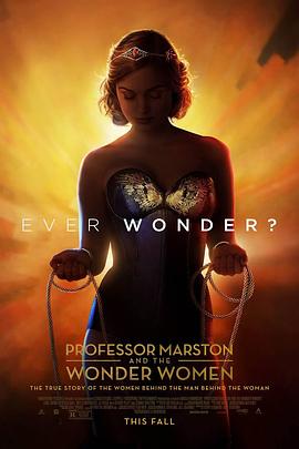 ��˹�ٽ���������Ů�� Professor Marston and the Wonder Women